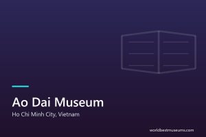 Ao Dai Museum - World Best Museums cover