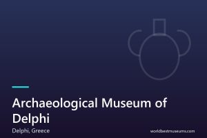 Archaeological Museum of Delphi - World Best Museums cover