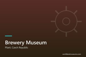 Brewery Museum - World Best Museums cover
