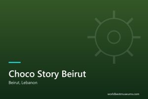 Choco Story Beirut - World Best Museums cover