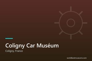 Coligny Car Muséum - World Best Museums cover