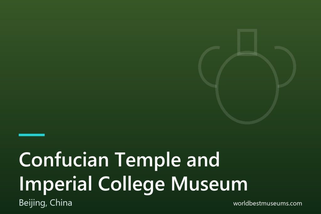 Confucian Temple and Imperial College Museum - World Best Museums cover