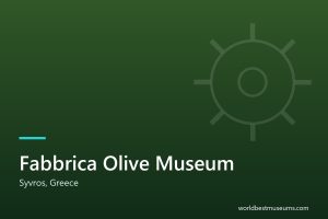Fabbrica Olive Museum - World Best Museums cover