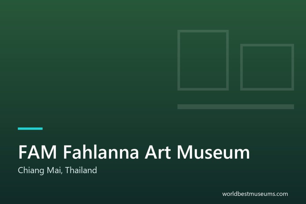 FAM Fahlanna Art Museum - World Best Museums cover
