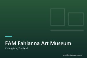 FAM Fahlanna Art Museum - World Best Museums cover