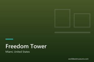 Freedom Tower - World Best Museums cover