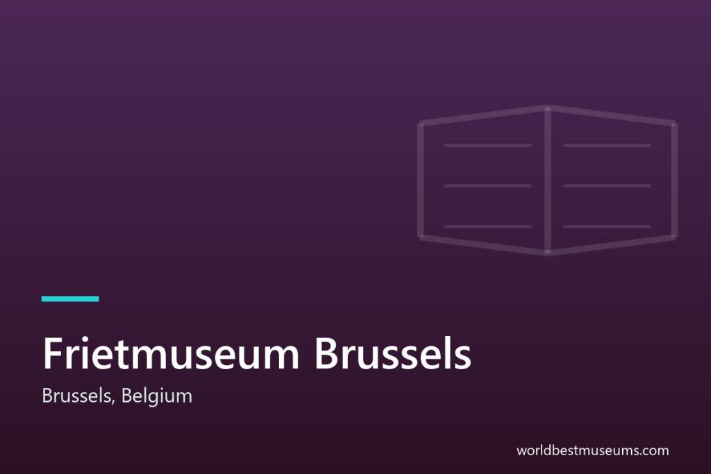 Frietmuseum Brussels - World Best Museums cover