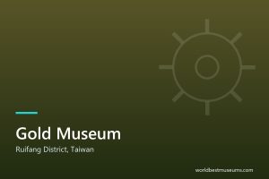 Gold Museum - World Best Museums cover
