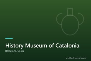 History Museum of Catalonia - World Best Museums cover