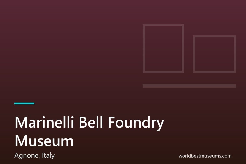 Marinelli Bell Foundry Museum - World Best Museums cover