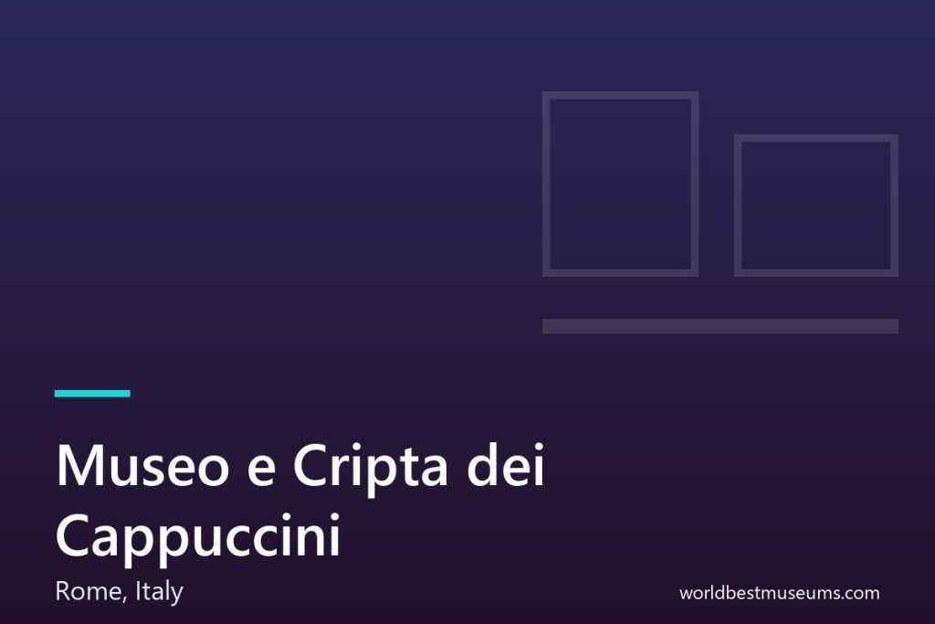 Museo e Cripta dei Cappuccini - World Best Museums cover