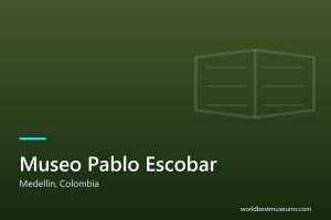 Museo Pablo Escobar - World Best Museums cover
