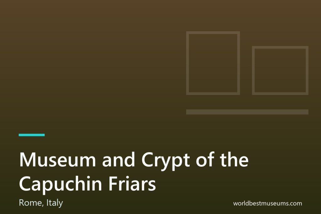 Museum and Crypt of the Capuchin Friars - World Best Museums cover