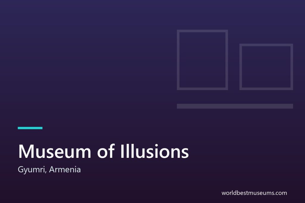 Museum of Illusions - World Best Museums cover
