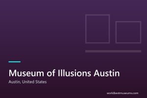 Museum of Illusions Austin - World Best Museums cover