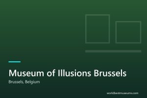 Museum of Illusions Brussels - World Best Museums cover