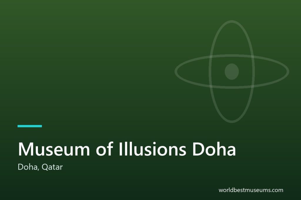 Museum of Illusions Doha - World Best Museums cover