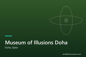 Museum of Illusions Doha - World Best Museums cover