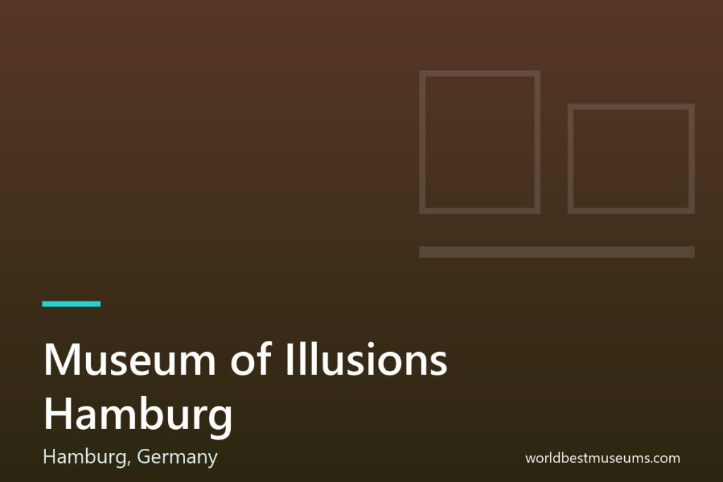Museum of Illusions Hamburg - World Best Museums cover