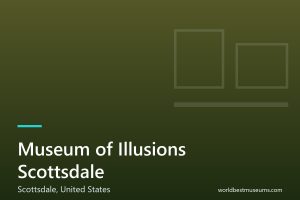 Museum of Illusions Scottsdale - World Best Museums cover