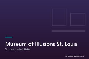 Museum of Illusions St. Louis - World Best Museums cover