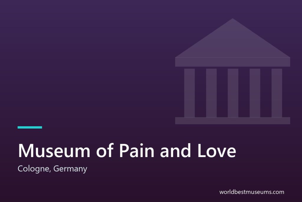 Museum of Pain and Love - World Best Museums cover