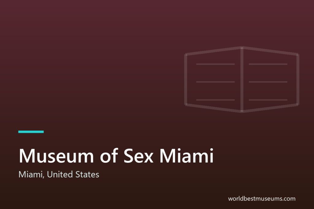 Museum of Sex Miami - World Best Museums cover