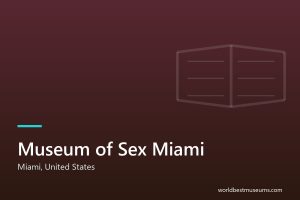 Museum of Sex Miami - World Best Museums cover