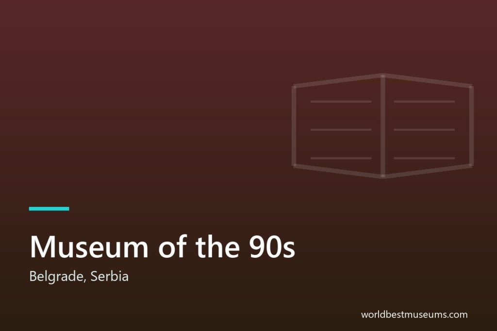 Museum of the 90s - World Best Museums cover