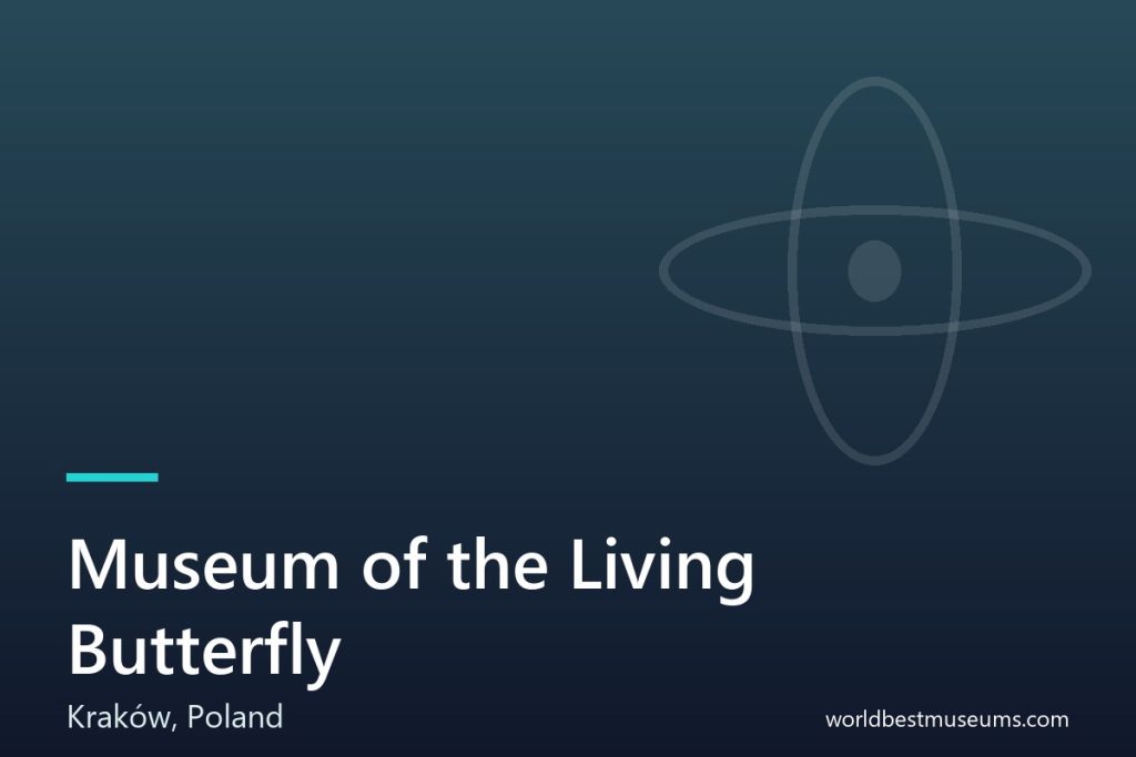 Museum of the Living Butterfly - World Best Museums cover