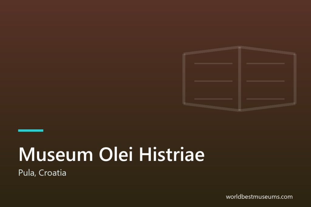 Museum Olei Histriae - World Best Museums cover