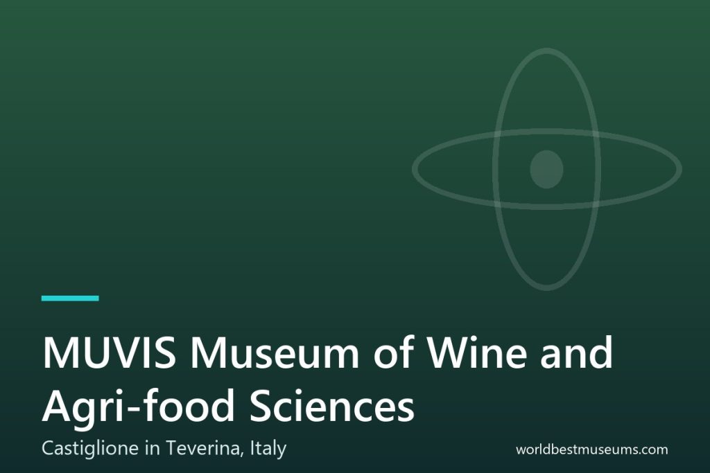 MUVIS – Museum of Wine and Agri-food Sciences - World Best Museums cover