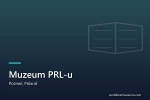 Muzeum PRL-u - World Best Museums cover