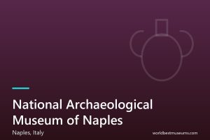 National Archaeological Museum of Naples - World Best Museums cover