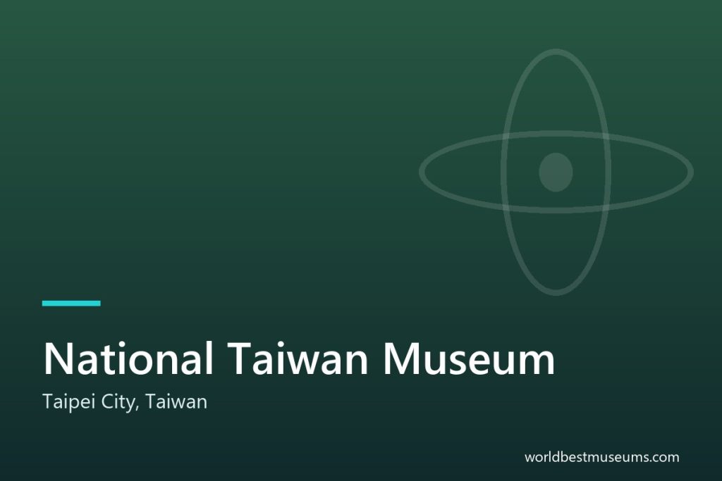 National Taiwan Museum - World Best Museums cover
