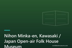 Nihon Minka-en, Kawasaki / Japan Open-air Folk House Museum - World Best Museums cover