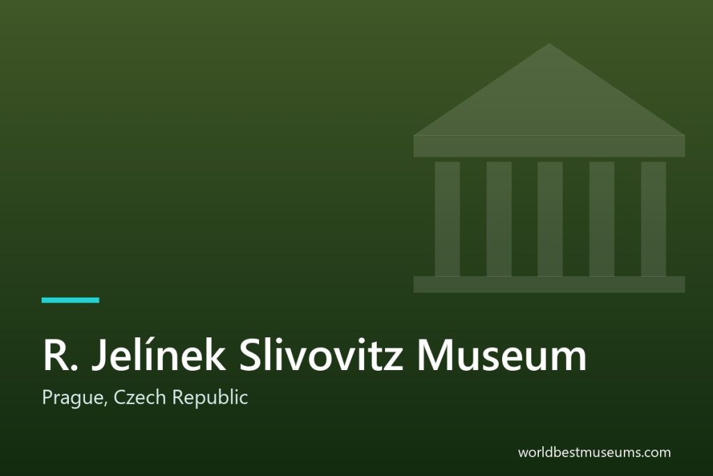 R. Jelínek Slivovitz Museum - World Best Museums cover
