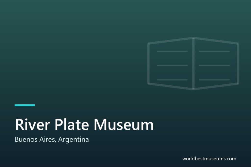 River Plate Museum - World Best Museums cover