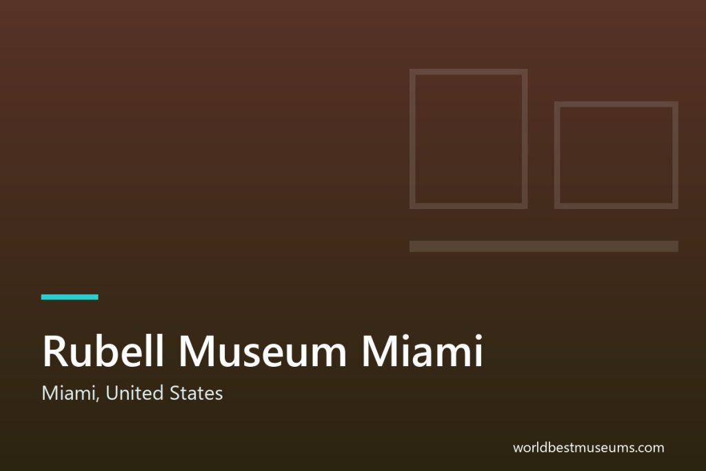 Rubell Museum Miami - World Best Museums cover
