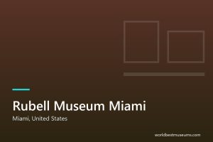 Rubell Museum Miami - World Best Museums cover