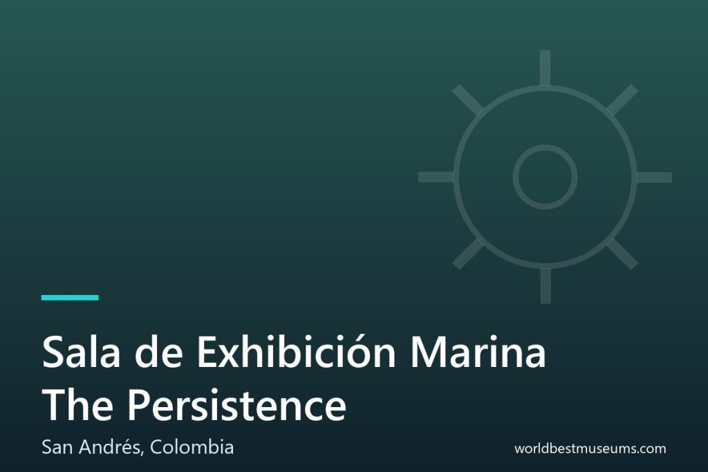 Sala de Exhibición Marina The Persistence - World Best Museums cover