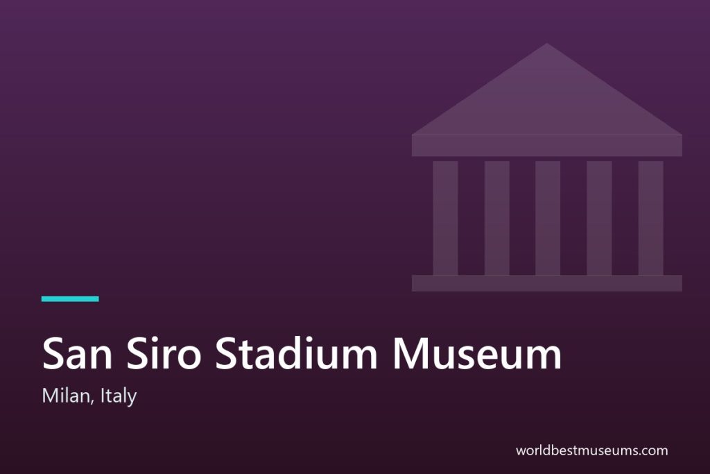 San Siro Stadium Museum - World Best Museums cover
