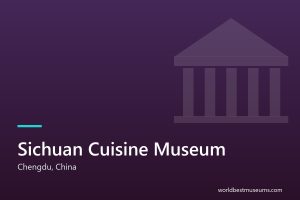 Sichuan Cuisine Museum - World Best Museums cover