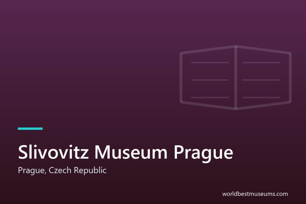 Slivovitz Museum Prague - World Best Museums cover