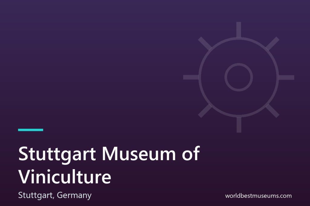 Stuttgart Museum of Viniculture - World Best Museums cover