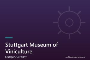 Stuttgart Museum of Viniculture - World Best Museums cover