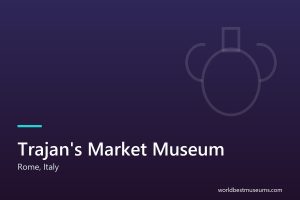 Trajan’s Market Museum - World Best Museums cover