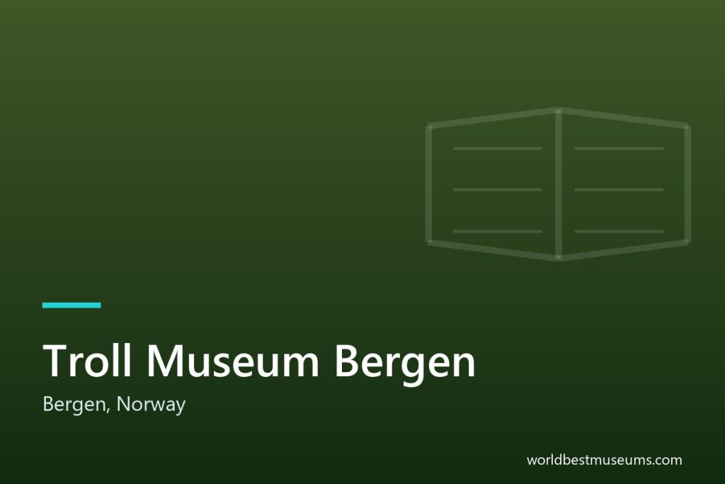 Troll Museum Bergen - World Best Museums cover