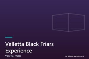 Valletta Black Friars Experience - World Best Museums cover