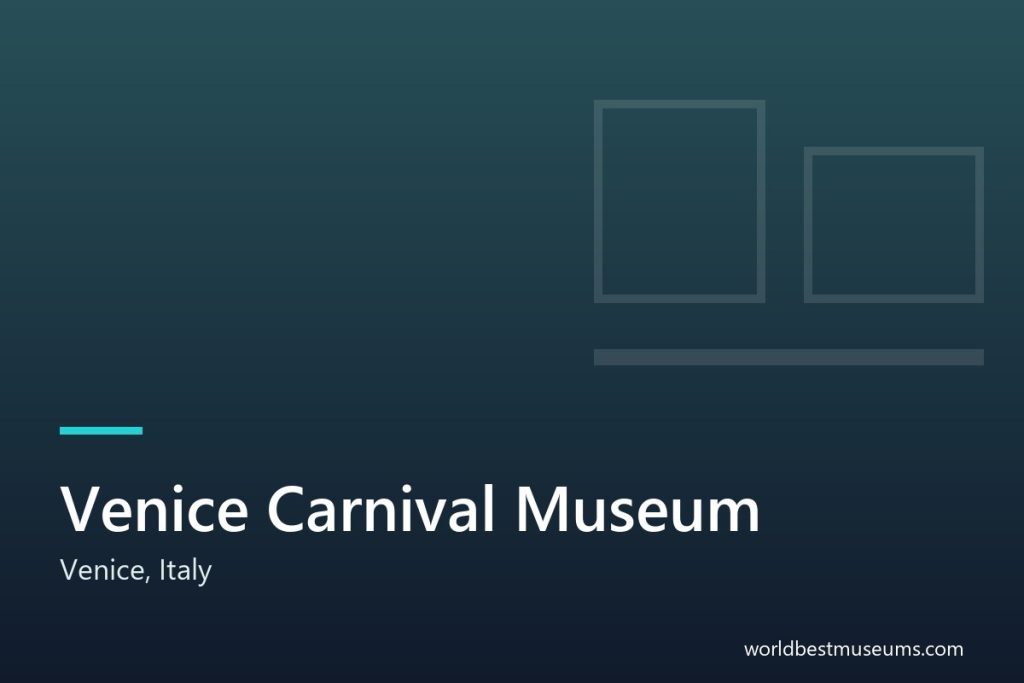 Venice Carnival Museum - World Best Museums cover